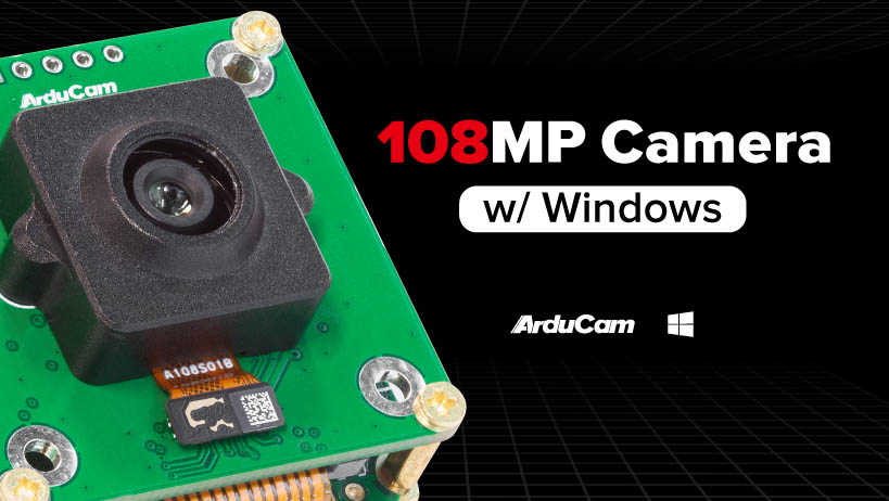 108MP Camera w Windows guide